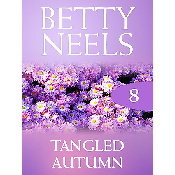 Tangled Autumn (Betty Neels Collection, Book 8), Betty Neels