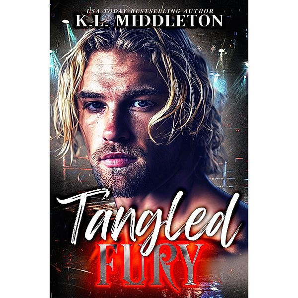 Tangled Fury / Tangled, K. L. Middleton, Cassie Alexandra