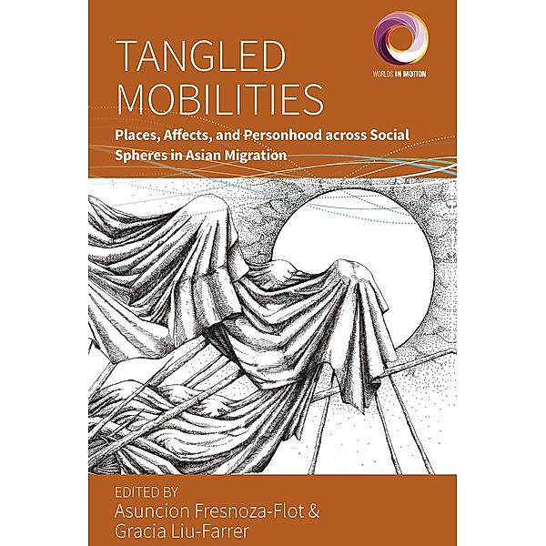 Tangled Mobilities / Worlds in Motion Bd.12