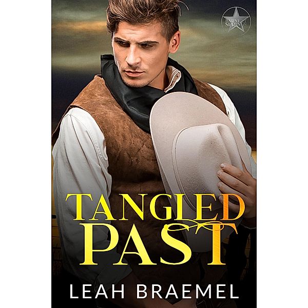 Tangled Past (Barnett Springs Romance, #2) / Barnett Springs Romance, Leah Braemel