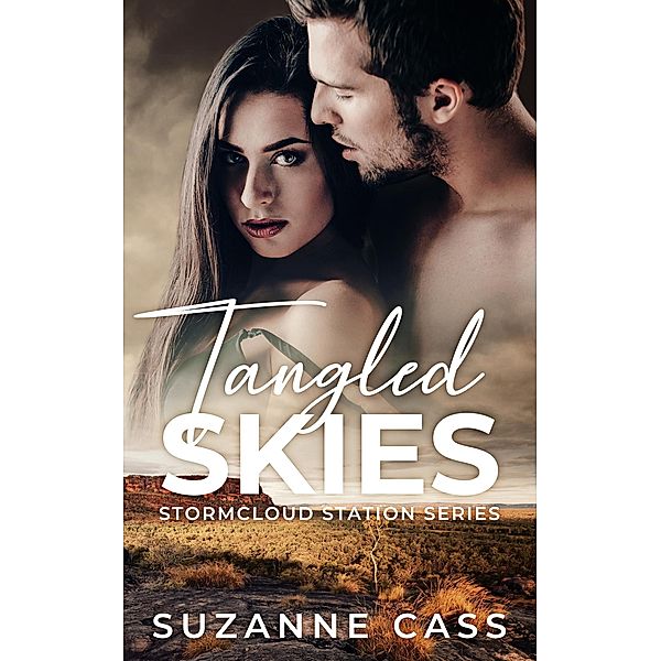 Tangled Skies (Stormcloud Station, #5) / Stormcloud Station, Suzanne Cass