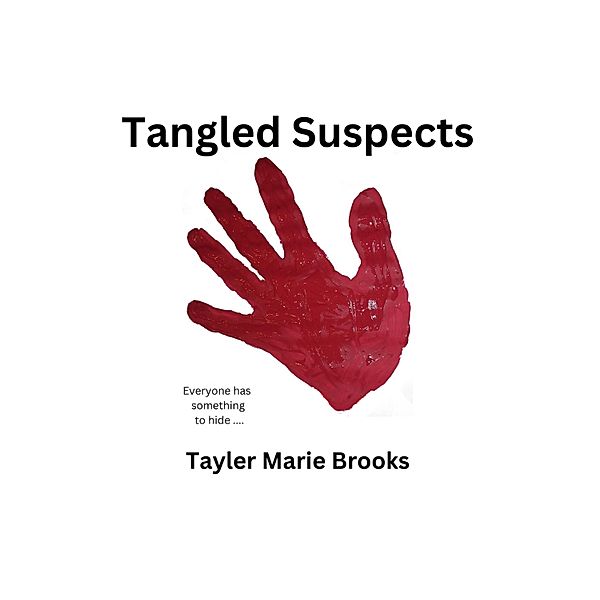 Tangled Suspects, Tayler Marie Brooks