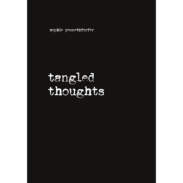 tangled thoughts / myMorawa von Dataform Media GmbH, Sophie Pennetzdorfer