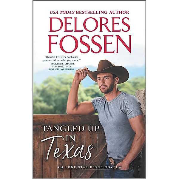 Tangled Up in Texas / Lone Star Ridge Bd.1, Delores Fossen