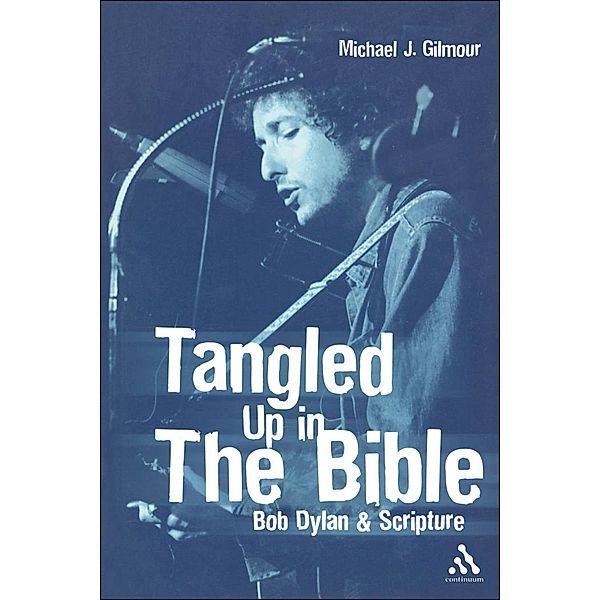 Tangled Up in the Bible, Michael J. Gilmour