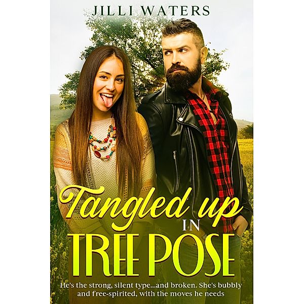 Tangled Up in Tree Pose (Timberheart Grove, #3) / Timberheart Grove, Jilli Waters