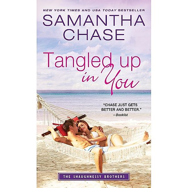 Tangled Up in You / The Shaughnessy Brothers, Samantha Chase