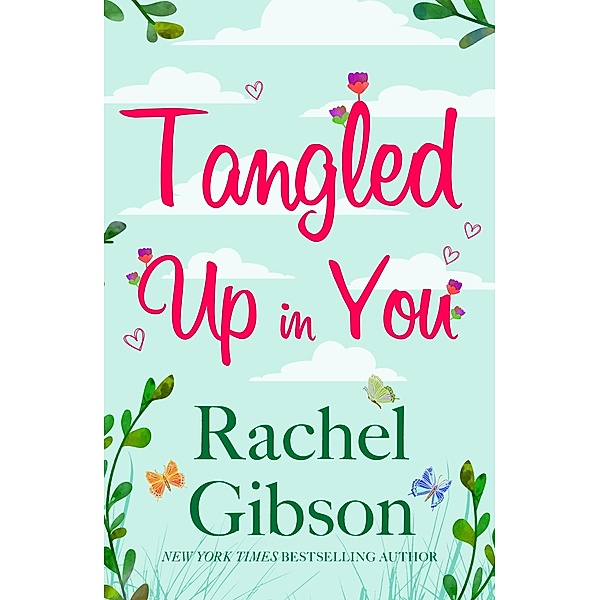 Tangled Up In You / Writer Friends, Rachel Gibson