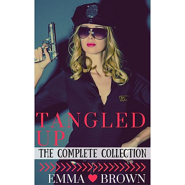 Tangled Up (The Complete Collection), Emma Brown