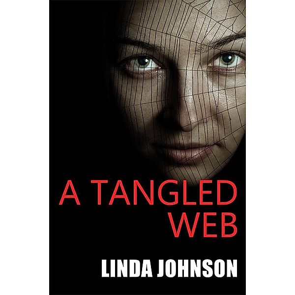 Tangled Web / Linda Johnson, Linda Johnson