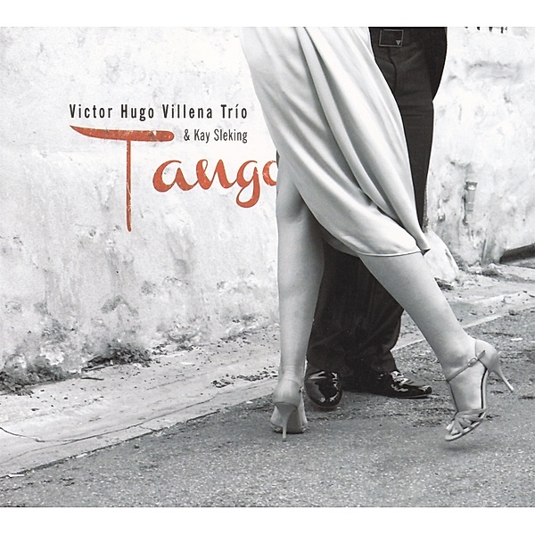 Tango, Victor Hugo Villena Trio, Kay Sleking