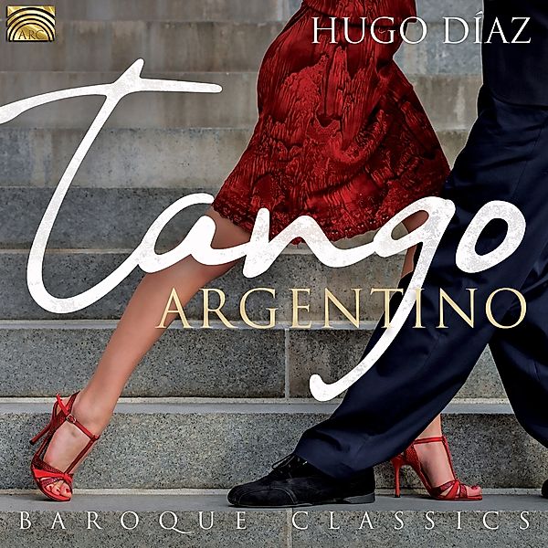 Tango Argentino & Baroque Classics, Hugo Díaz