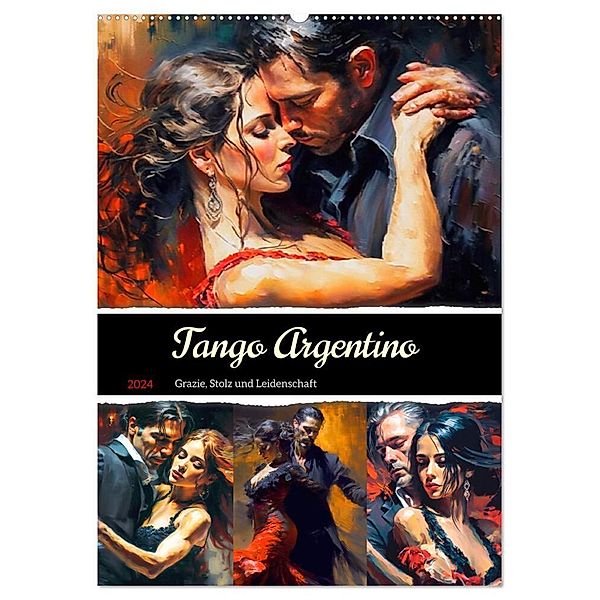 Tango Argentino. Grazie, Stolz und Leidenschaft (Wandkalender 2024 DIN A2 hoch), CALVENDO Monatskalender, Rose Hurley