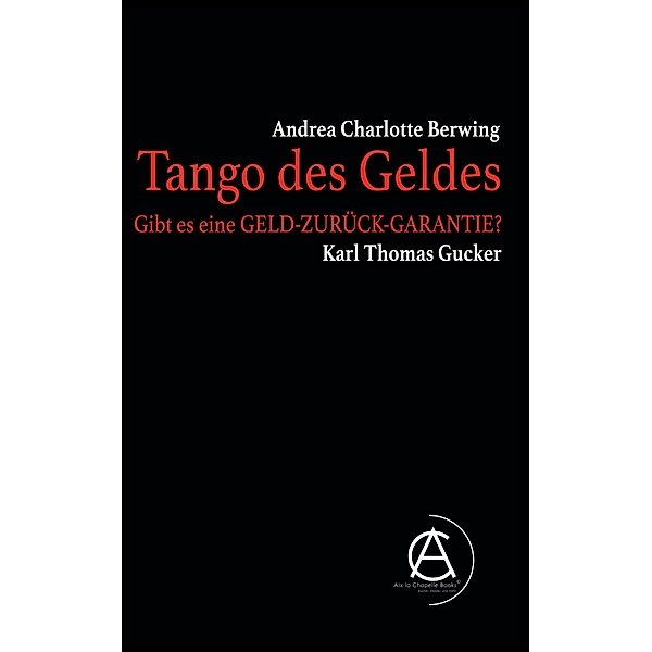 Tango des Geldes, Andrea Charlotte Berwing
