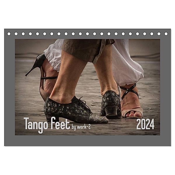 Tango feet (Tischkalender 2024 DIN A5 quer), CALVENDO Monatskalender, werk-2 / Alessandra & Peter Seitz