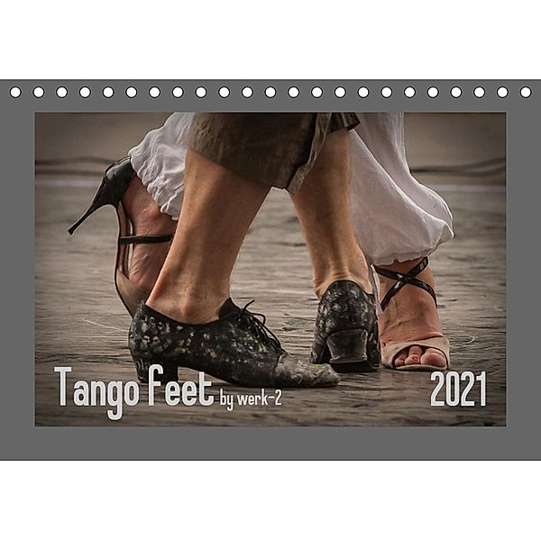 Tango feetAT-Version (Tischkalender 2021 DIN A5 quer), Alessandra Seitz
