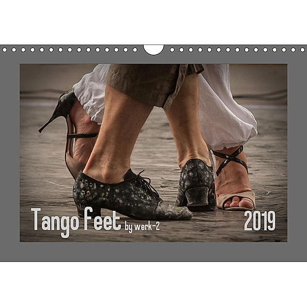 Tango feetAT-Version (Wandkalender 2019 DIN A4 quer), Alessandra Seitz, Peter Seitz, werk-2