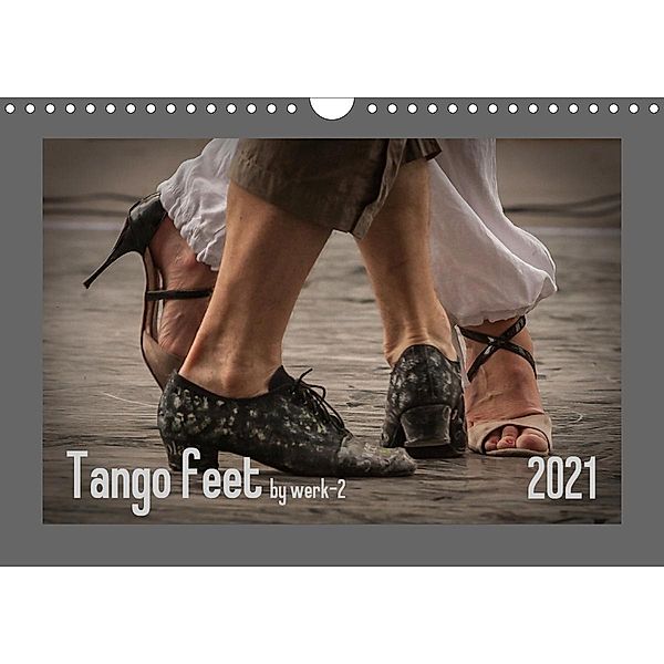 Tango feetAT-Version (Wandkalender 2021 DIN A4 quer), Alessandra Seitz