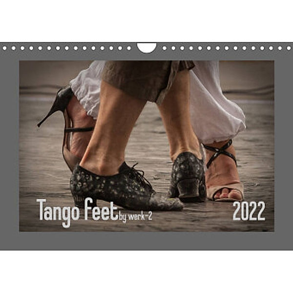 Tango feetAT-Version  (Wandkalender 2022 DIN A4 quer), werk-2 / Alessandra & Peter Seitz