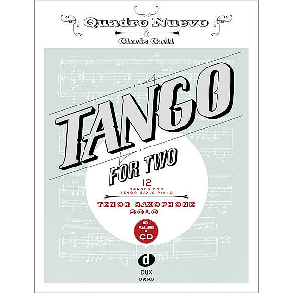 Tango For Two, Tenor Saxophone & Piano, Tenor Saxophone Solo, w. Audio-CD, Chris Gall