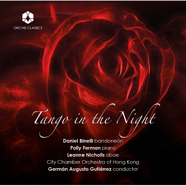 Tango In The Night, Binelli, Ferman, City Chamber Orchestra of Hong Kong