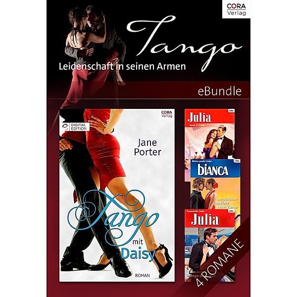 Tango - Leidenschaft in seinen Armen, Laura Marie Altom, Abby Green, Jacqueline Baird, Jane Porter