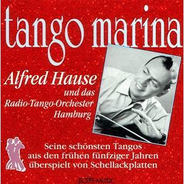 Tango Marina, Alfred & Das Radio-Tango-Orchester Hamburg Hause