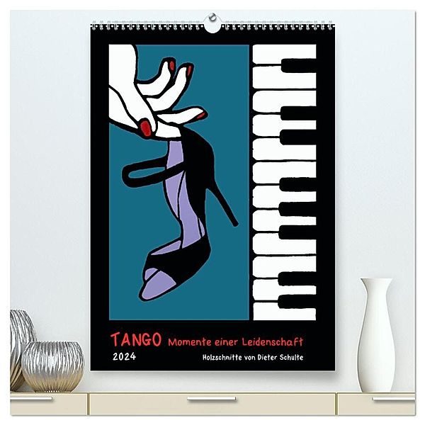 Tango - Momente einer Leidenschaft (hochwertiger Premium Wandkalender 2024 DIN A2 hoch), Kunstdruck in Hochglanz, Dieter Schulte