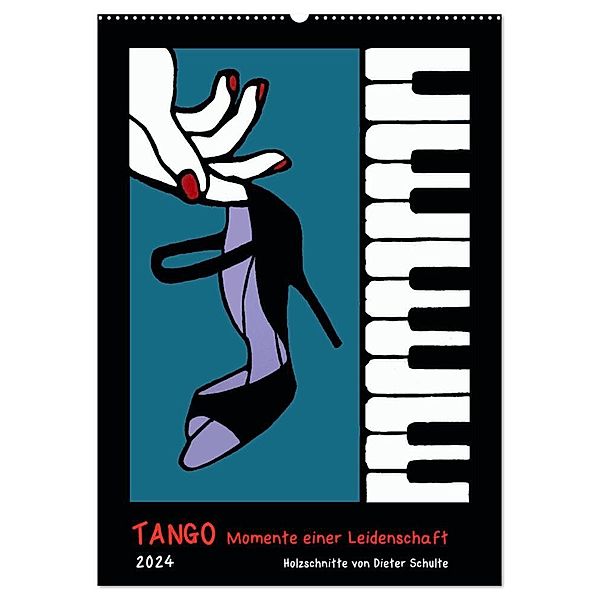 Tango - Momente einer Leidenschaft (Wandkalender 2024 DIN A2 hoch), CALVENDO Monatskalender, Dieter Schulte