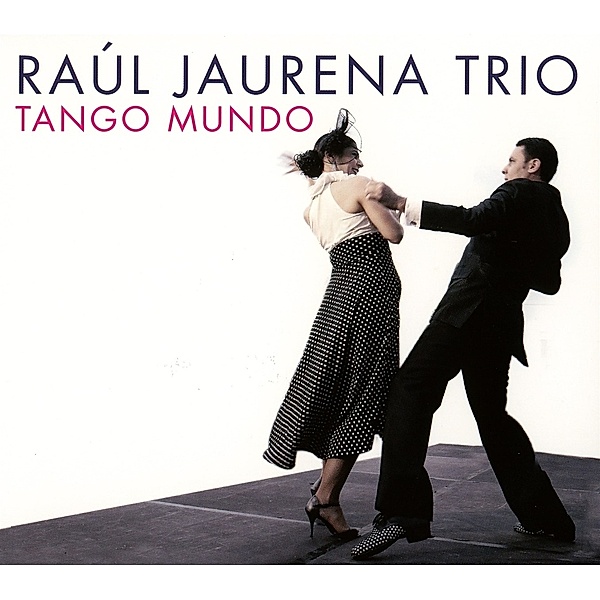 Tango Mundo, Raúl Jaurena Trio