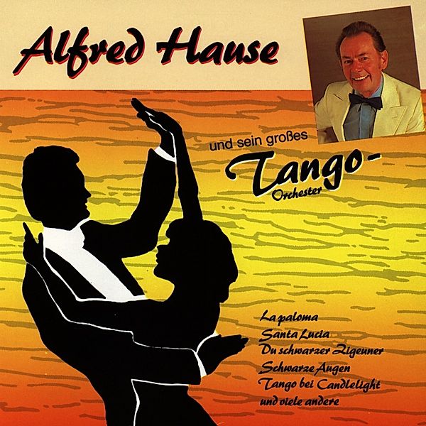 Tango-Orc.Alfred Hause, Alfred Hause Orchester