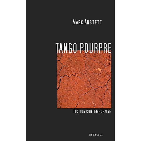 Tango pourpre, Marc Anstett