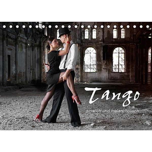 Tango - sinnlich und melancholisch (Tischkalender 2023 DIN A5 quer), photodesign KRÄTSCHMER