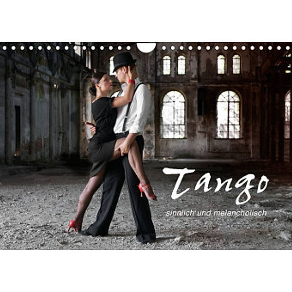Tango - sinnlich und melancholisch (Wandkalender 2022 DIN A4 quer), photodesign KRÄTSCHMER