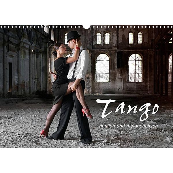 Tango - sinnlich und melancholisch (Wandkalender 2023 DIN A3 quer), photodesign KRÄTSCHMER