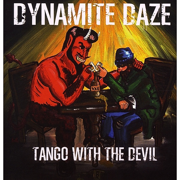 Tango With The Devil, The Dynamite Daze