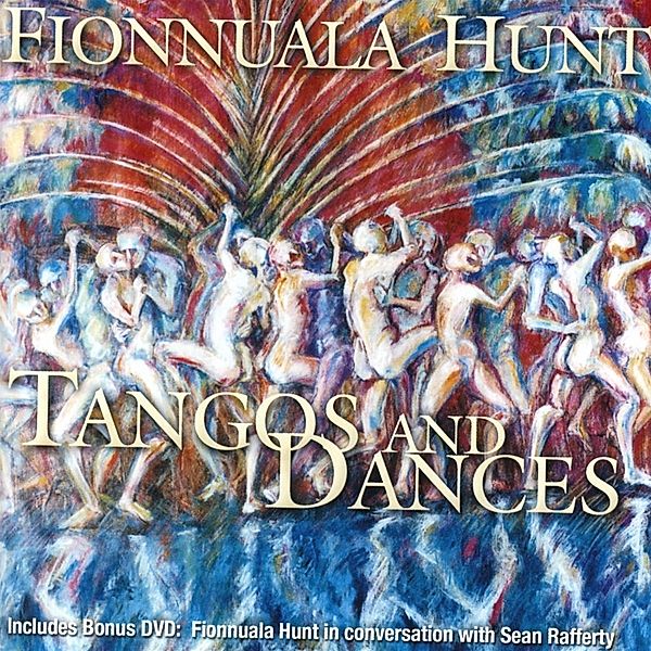 TANGOS AND DANCES, Fionnuala Hunt, RTE Concert Orchestra