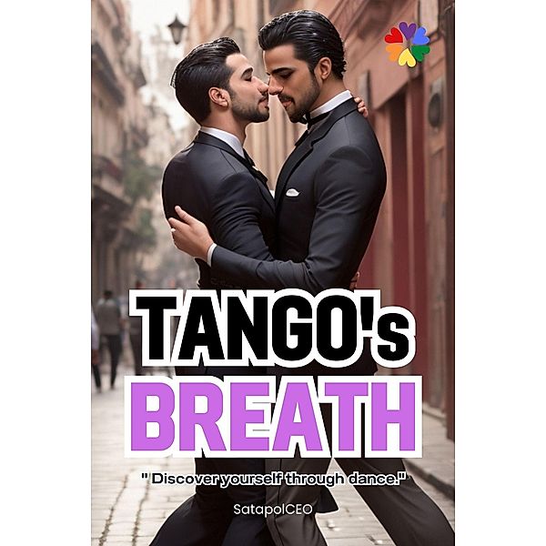 Tango's Breath Discover Yourself Through Dance., Satapolceo