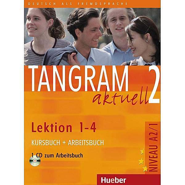 Tangram aktuell 2 - Lektion 1-4, m. 1 Audio-CD, m. 1 Buch, Rosa-Maria Dallapiazza, Eduard von Jan, Til Schönherr