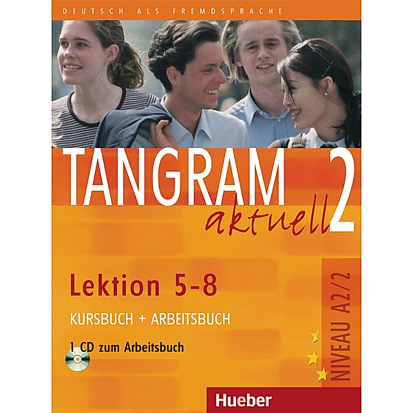 Tangram aktuell 2 - Lektion 5-8, m. 1 Buch, m. 1 Audio-CD, Rosa-Maria Dallapiazza, Eduard von Jan, Beate Blüggel, Anja Schümann