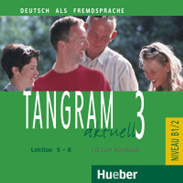Tangram aktuell: Bd.3 Lektion 5-8, 1 Audio-CD zum Kursbuch