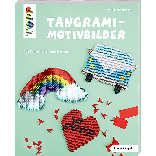 Tangrami-Motivbilder (kreativ.kompakt), Vera Isabelle Blasum