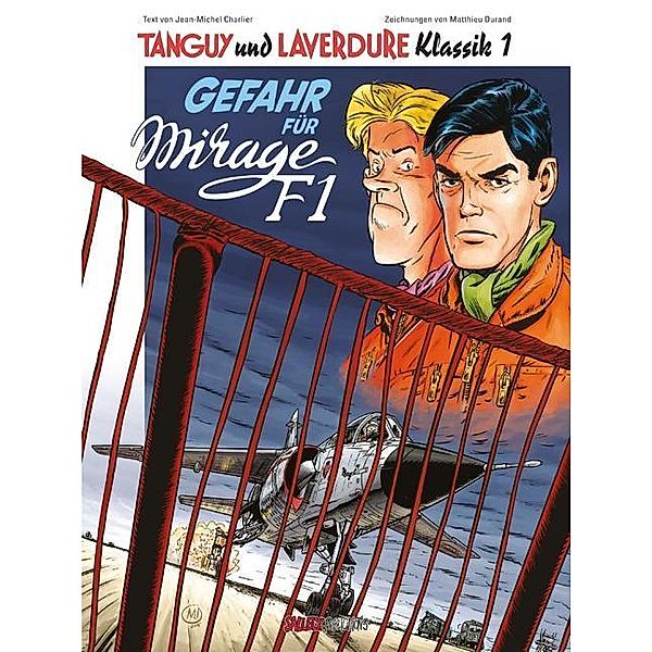 Tanguy und Laverdure Klassik - Gefahr für Mirage F1, Jean-Michel Charlier