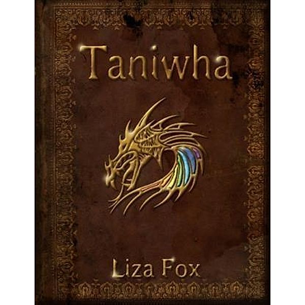 Taniwha, Liza Fox