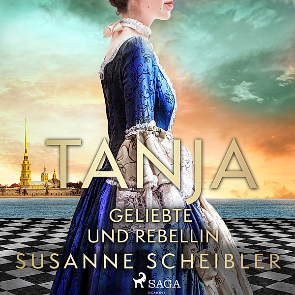 Tanja - 3 - Tanja - Geliebte und Rebellin, Susanne Scheibler