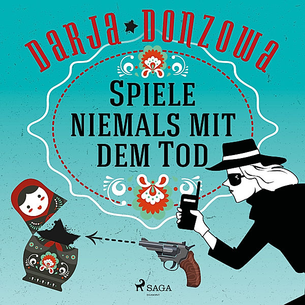 Tanja ermittelt - 2 - Spiele niemals mit dem Tod, Darja Donzowa