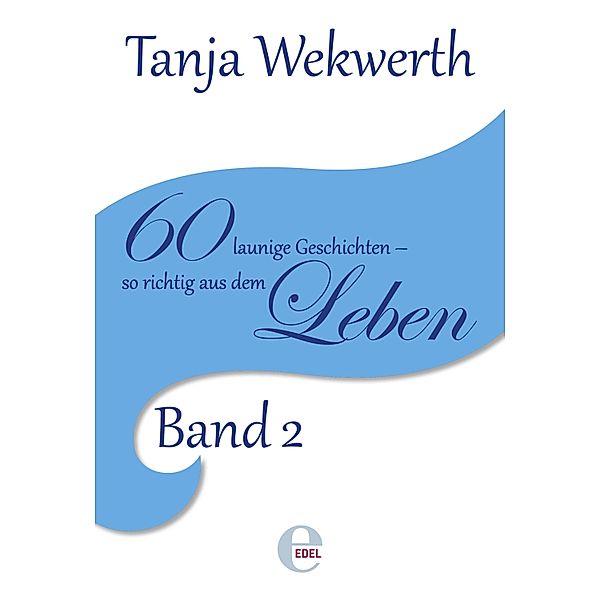 Tanjas Welt Band 2, Tanja Wekwerth