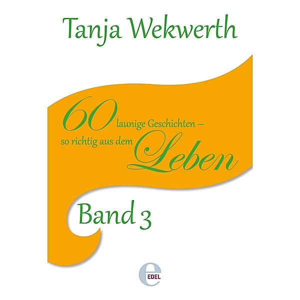 Tanjas Welt Band 3, Tanja Wekwerth
