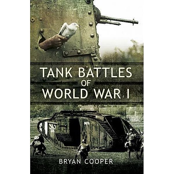 Tank Battles of World War I, Bryan Cooper