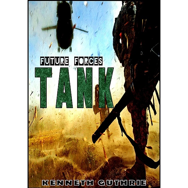 Tank (Tank Science Fiction Series #1) / Lunatic Ink Publishing, Kenneth Guthrie